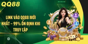 Link Vào QQ88 Mới Nhất