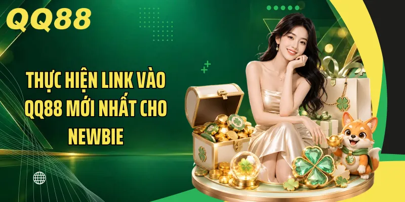 Thực hiện link vào QQ88 mới nhất cho newbie
